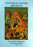 Cantari si colinde ortodoxe. O ce veste minunata!