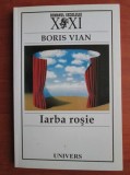 Boris Vian - Iarba rosie