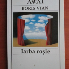 Boris Vian - Iarba rosie