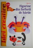Figurine Farfurii H&acirc;rtie - Olga Gre - Artizanat Handmade Decorativ