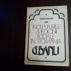 INCEPUTURILE MEDICINII SOCIALE IN ROMANIA G. BANU - V. Sahleanu (autograf) -1979