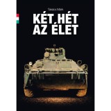 K&eacute;t h&eacute;t az &eacute;let - Tak&aacute;cs M&aacute;rk