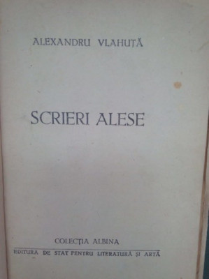 Alexandru Vlahuta - Scrieri alese / David Emmanuel (1954) foto