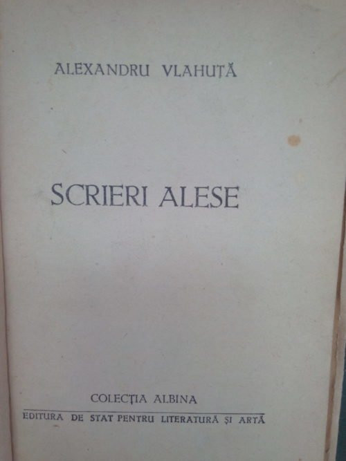 Alexandru Vlahuta - Scrieri alese / David Emmanuel (1954)