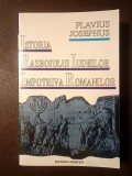Flavius Josephus - Istoria războiului iudeilor &icirc;mpotriva romanilor (Hasefer, 1997)