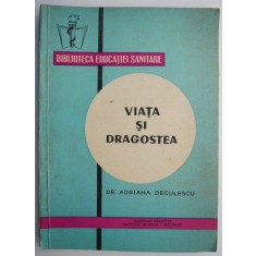 Viata si dragostea &ndash; Adriana Deculescu