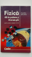 Dumitru Bacrau - Fizica. 400 de probleme si 40 de teste-grila, 2003 foto