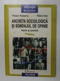 ANCHETA SOCIOLOGICA SI SONDAJUL DE OPINIE-TRAIAN ROTARIU, PETRE ILUT , 1997