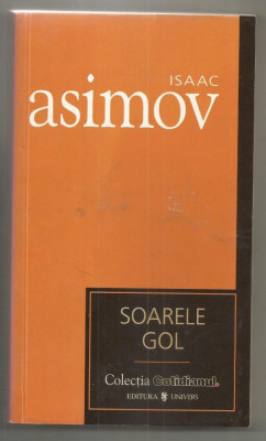 Isaac Asimov / Soarele gol (Colectia Cotidianul 29) foto