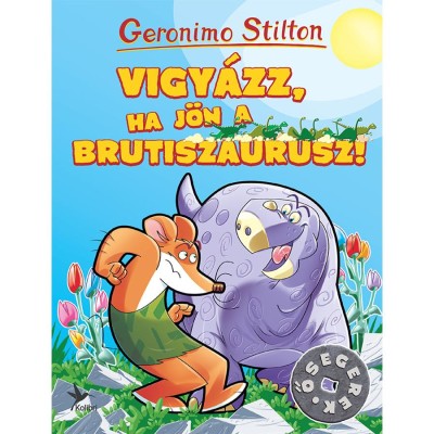 Vigy&amp;aacute;zz, ha j&amp;ouml;n a Brutiszaurusz! - Geronimo Stilton foto