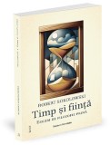 Timp si fiinta: eseuri de filozofie prima - Robert Sokolowski, Dan Tomulet (traducator), 2025, Fenomenologie