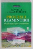 PROCESUL REAMINTIRII , O CALE NOUA SPRE CREATIVITATE de JOE VITALE si DANIEL BARRETT , 2015