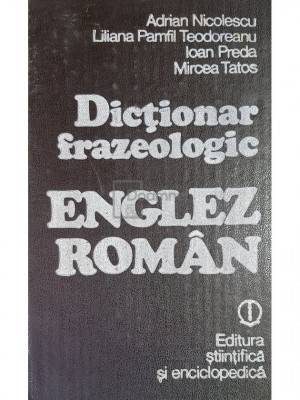Adrian Nicolescu - Dictionar frazeologic englez-roman (editia 1982) foto