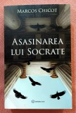 Asasinarea lui Socrate. Editura Bookzone, 2024 - Marcos Chicot