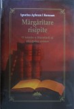 Ignatius Aphram I Barsoum - Margaritare risipite. O istorie a literaturii si stiintelor siriace