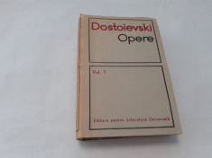 DOSTOIEVSKI - OPERE, VOL 1,CARTONAT,RF21/3 foto