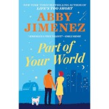 Part of Your World - Abby Jimenez