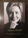 Istorie trăită - Hillary Rodham Clinton