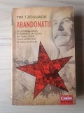 Tim Tzouliadis - Abandonații - de la Marea Criză Economică la Gulag