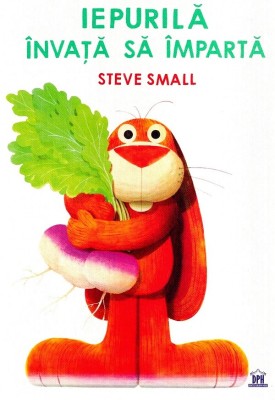 Iepurila Invata Sa Imparta, Steve Small - Editura DPH foto