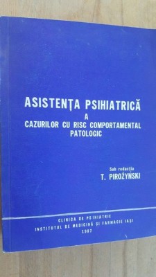 Asistenta psihiatrica a cazurilor cu risc comportamental patologic- T. Pirozynski foto