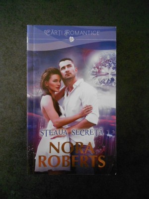 NORA ROBERTS - STEAUA SECRETA foto