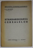 STANDARDIZAREA CEREALELOR de G. N. GOLOGAN , 1925