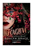Cumpara ieftin Foxglove. Seria Beladona, vol.2. Editie paperback, Corint