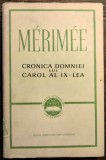 Prosper Merimee - Cronica domniei lui Carol al IX-lea (cartonata)