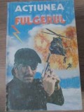 ACTIUNEA FULGERUL. UN RAID AERIAN FANTASTIC-COLECTIV-229088