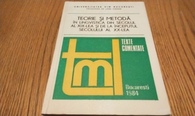 TEORIE SI METODA IN LINGVISTICA - Sec. XIX...- Lucia Wald, N. Anghelescu -1984 foto