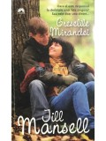 Jill Mansell - Greselile Mirandei (Editia: 2012)