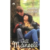 Jill Mansell - Greselile Mirandei (Editia: 2012)