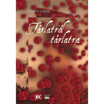 T&amp;aacute;rlatr&amp;oacute;l t&amp;aacute;rlatra - L&amp;oacute;ska Lajos foto