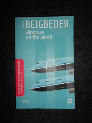 FREDERIC BEIGBEDER - WINDOWS ON THE WORLD foto