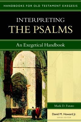 Interpreting the Psalms: An Exegetical Handbook foto
