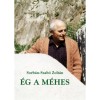 &Eacute;g a m&eacute;hes - Sorb&aacute;n-Szab&oacute; Zolt&aacute;n