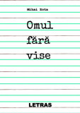 Omul fără vise - Paperback brosat - Mihai Zota - Letras