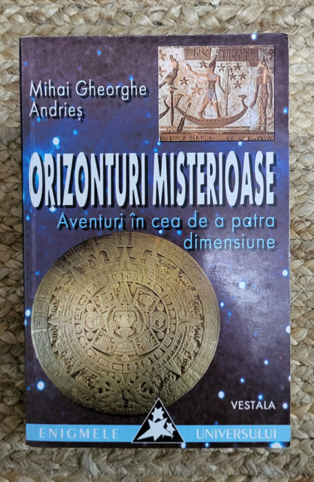 Orizonturi misterioase - Mihai Gheorghe Andrieș