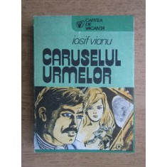 Iosif Vianu - Caruselul urmelor (1986)