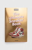 Cumpara ieftin Taschen GmbH carte Sneaker Freaker. The Ultimate Sneaker Book, Simon Wood