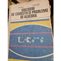 CULEGERE DE EXERCITII SI PROBLEME DE ALGEBRA - I. STAMATE, I. STOIAN