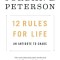 12 Rules for Life: An Antidote to Chaos