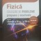 FIZICĂ. Culegere de probleme propuse și rezolvate, XI-XII - Mihaela Chiriță