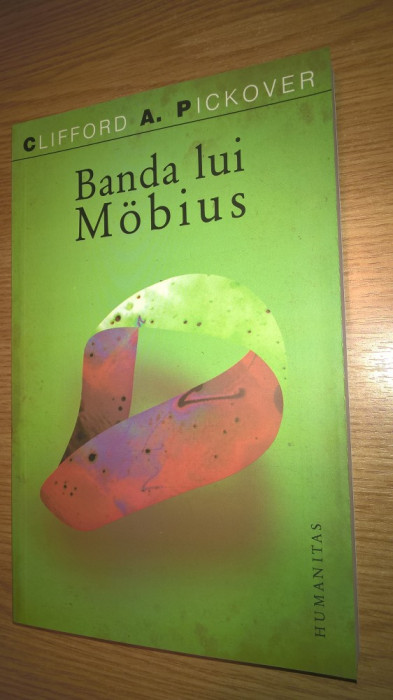 Banda lui Mobius - Clifford A. Pickover (Editura Humanitas, 2013)