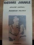 INSEMNARI POLITICE de GRIGORE GAFENCU,BUC.1991