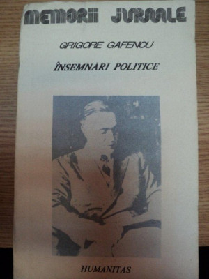 INSEMNARI POLITICE de GRIGORE GAFENCU,BUC.1991 foto