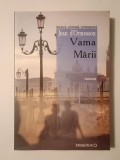 Jean d&#039;Ormesson - Vama Mării