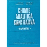 Chimie analitica cantitativa. Gravimetrie - 1973 - Ioan Sarghie (AE62)