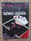 EUGEN VILCOV - SAPTAMANA SOCOTELILOR